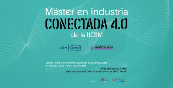 Presentación del Master de Industria Conectada 4.0 de la Universidad Carlos III de Madrid