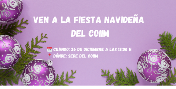 Ven a la fiesta navideña del COIIM con los más pequeños de la casa