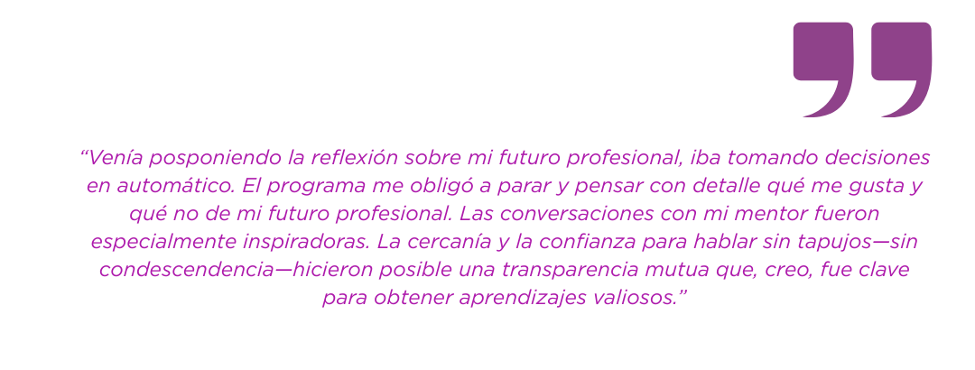 “El programa MTH me ha ayudado a parar la inercia del día a día para pensar lo que quiero para mi futuro y a bajar a tierra las miles de ideas que me rondaban la cabeza. Fue un proceso muy enrique (18)
