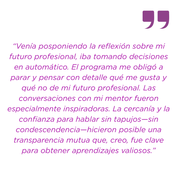 “El programa MTH me ha ayudado a parar la inercia del día a día para pensar lo que quiero para mi futuro y a bajar a tierra las miles de ideas que me rondaban la cabeza. Fue un proceso muy enrique (23)
