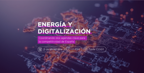 Energía y digitalización: coordinando dos agendas clave para la competitividad de España
