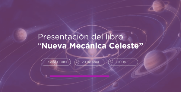 Presentación del libro «Nueva Mecánica Celeste»