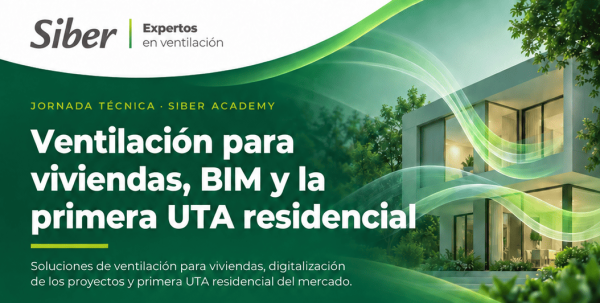 Jornada Técnica «Ventilación para viviendas, BIM y la primera UTA residencial